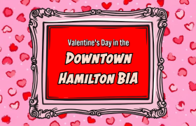 Valentine's Day in the downtown hamilton bia